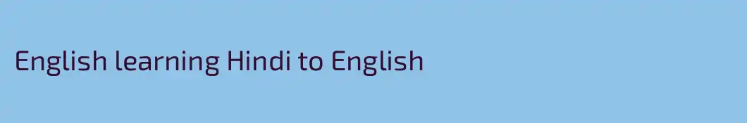 English learning Hindi to English